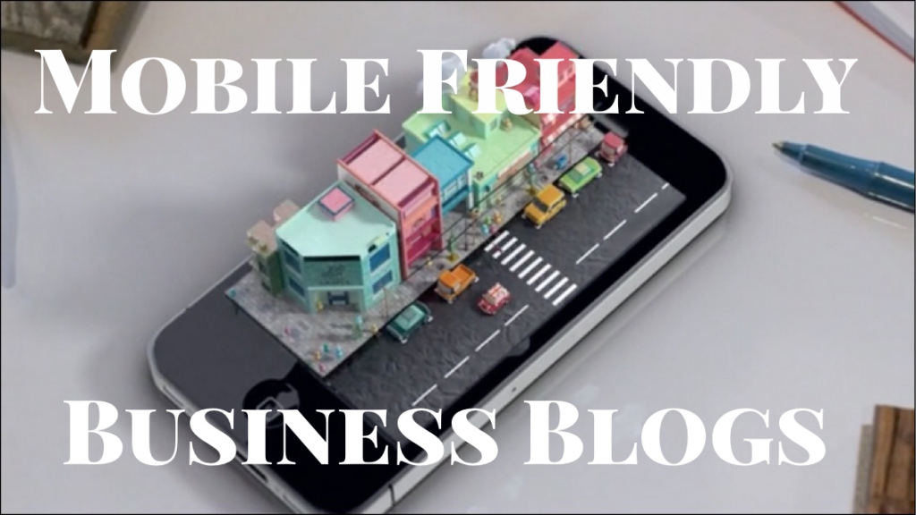 mobile friendly business blogs