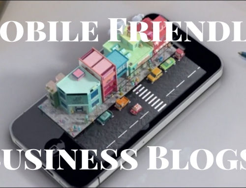 Mobile Friendly Business Blogs